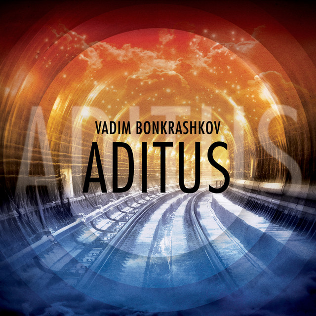 Обкладинка Vadim Bonkrashkov — Aditus