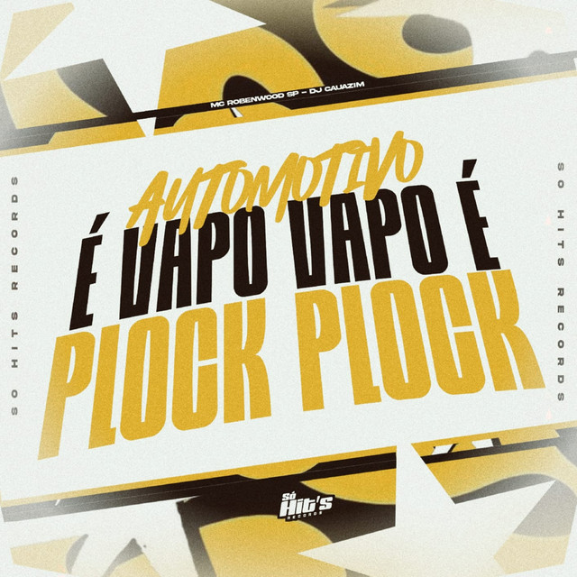 Automotivo é Vapo Vapo Plock Plock