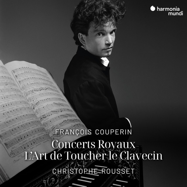 François Couperin: Concerts Royaux, L'Art de Toucher le Clavecin (Remastered 2024)