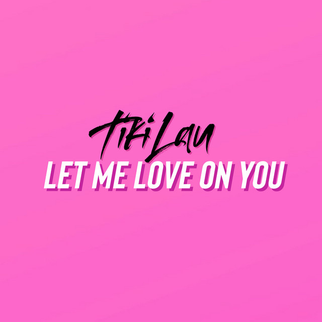 Let Me Love on You cover art
