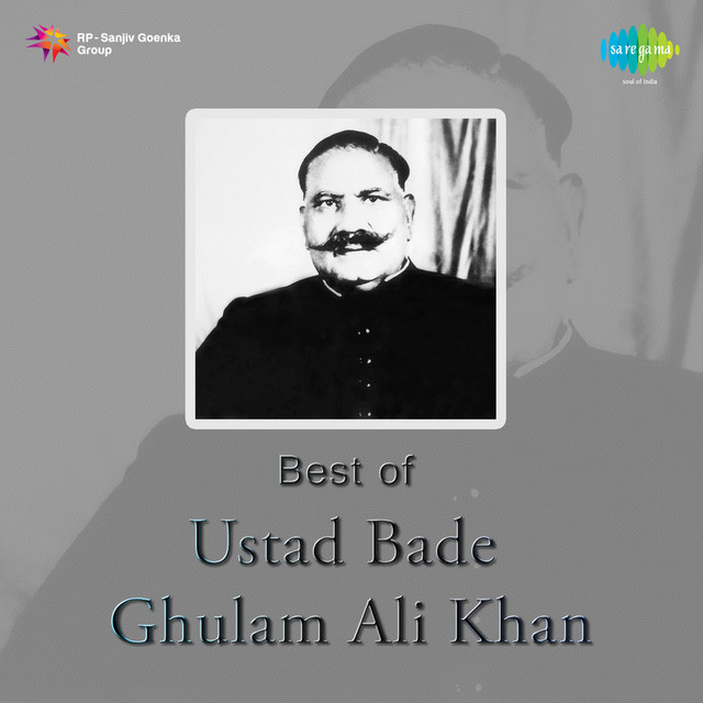 Best Of Ustad Bade Ghulam Ali Khan cover art