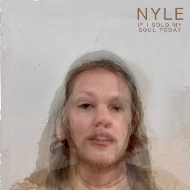If I sold my soul today (Radio Edit) - Single by NYLE | Spotify