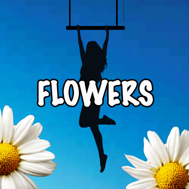 Flowers - Remix