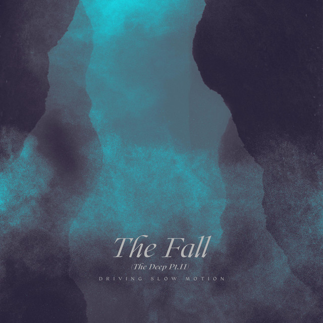 The Fall (The Deep Pt. II) (single)