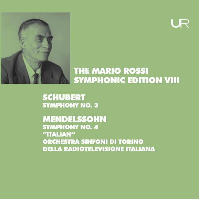 Schubert: Symphony No. 3, D. 200 - Mendelssohn: Symphony No. 4, Op. 90, MWV N 16