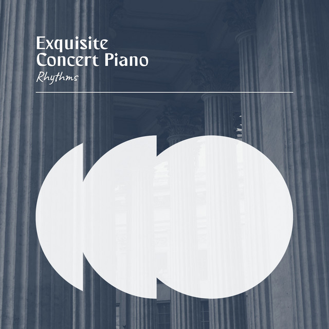 zZz Exquisite Concert Piano Rhythms zZz - Album by Relaxing Chill Out ...