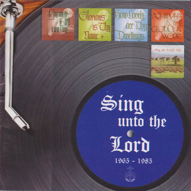 Sing Unto the Lord 1965 - 1985 cover art