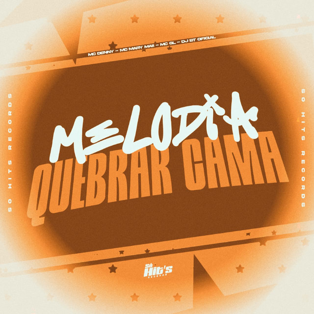 Melodia Quebrar Cama