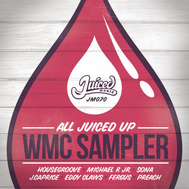 All Juiced Up 2013 WMC Sampler cover