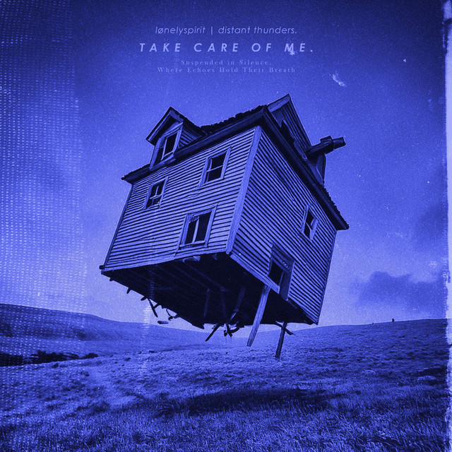 take care of me.
