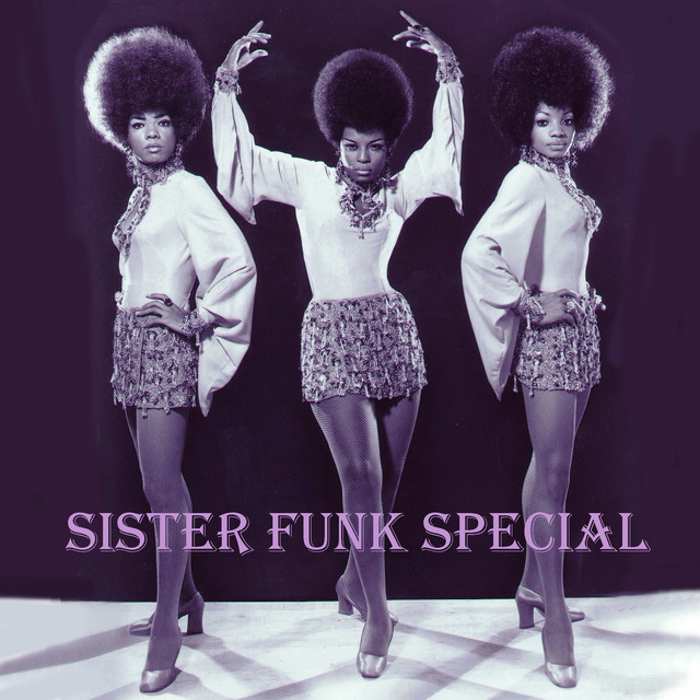 Sister Funk Special - Compilation by Various Artists | Spotify