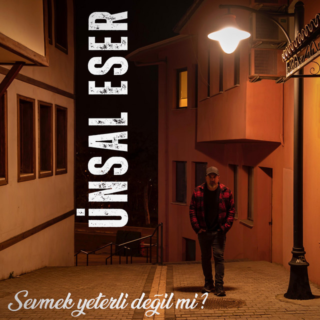 Sevmek Yeterli Değilmi — Ünsal Eser