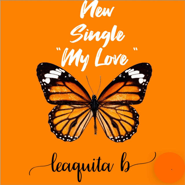 My Love - Single by Leaquita B | Spotify