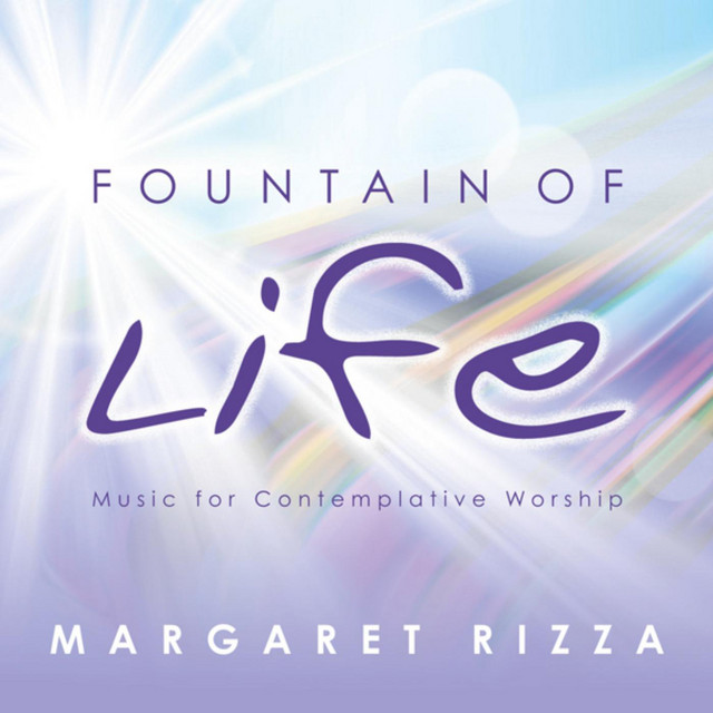 Margaret Rizza - Fountain of Life - Album by Margaret Rizza | Spotify