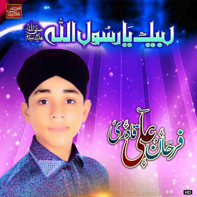 Labaik Ya Rasool Allah - Album by Farhan Ali Qadri | Spotify
