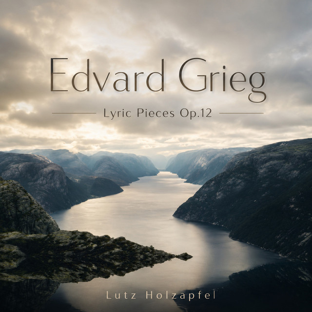 Grieg: Lyric Pieces No. 1-8, Op. 12 - Album by Edvard Grieg | Spotify