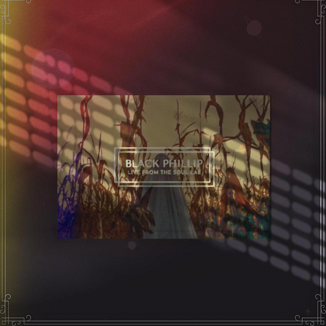 BLACK PHILLIP LIVE FROM THE SOUL LAB cover art