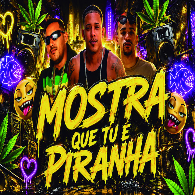 Mostra Que Tu É Piranha