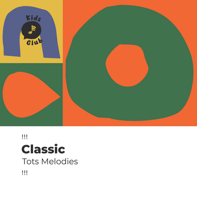 !!! Classic Tots Melodies !!! cover art