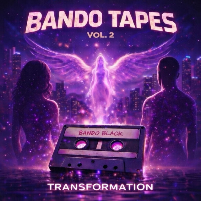 Bando Tapes Vol. 2: Transformation