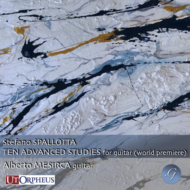 S.Spallotta: TEN ADVANCED STUDIES FOR GUITAR (Ut Orpheus) [World premiere]