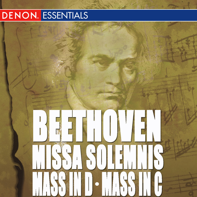 Beethoven - Mass in C, Op. 86 - Mass in D, "Missa Solemnis" — Ludwig van Beethoven