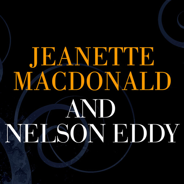 Jeanette MacDonald and Nelson Eddy cover art