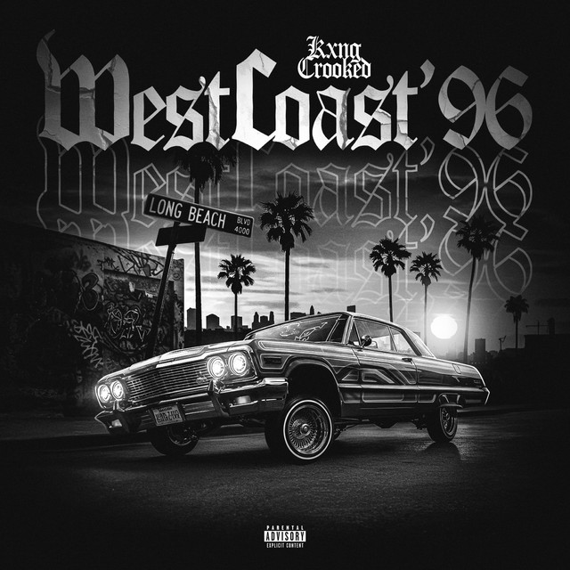 West Coast '96 - song and lyrics by KXNG Crooked | Spotify