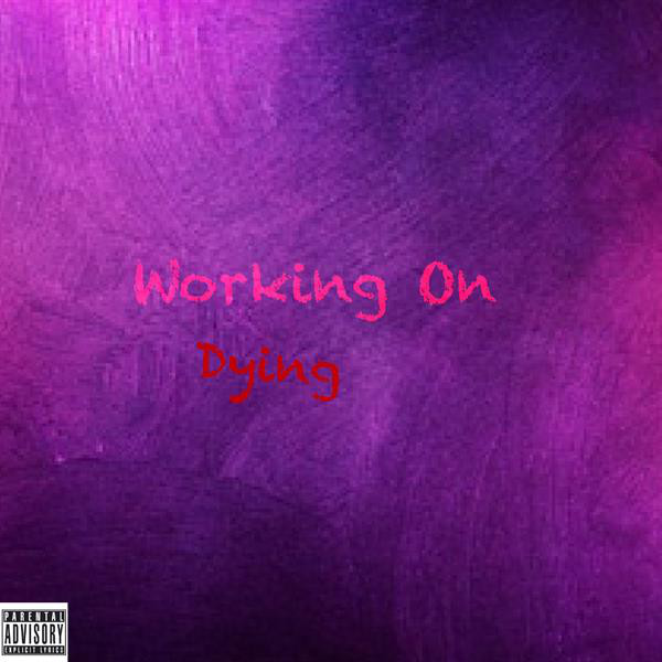Working on Dying cover art