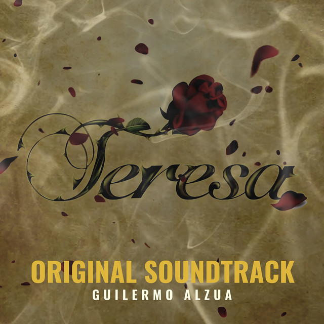 Teresa (Original Soundtrack) - Album by Guillermo Alzua | Spotify