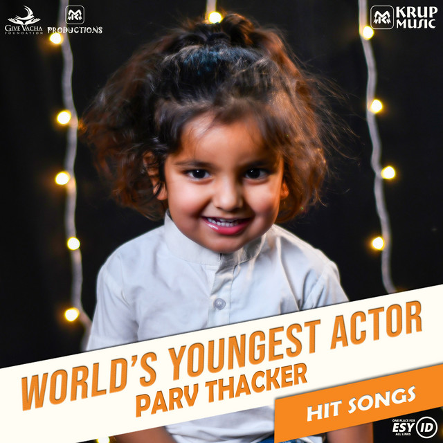 World's Youngest Actor - Parv Thacker - Album by Parv Thacker | Spotify