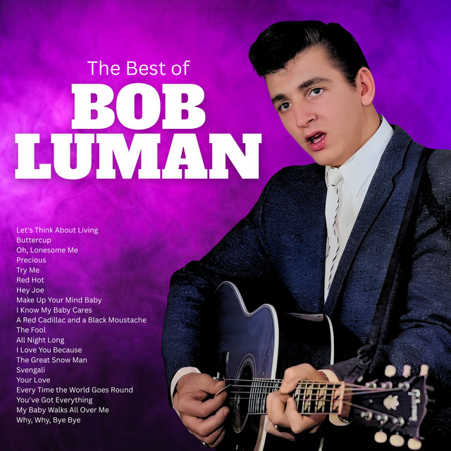 The Best of Bob Luman - Compilation by Bob Luman | Spotify