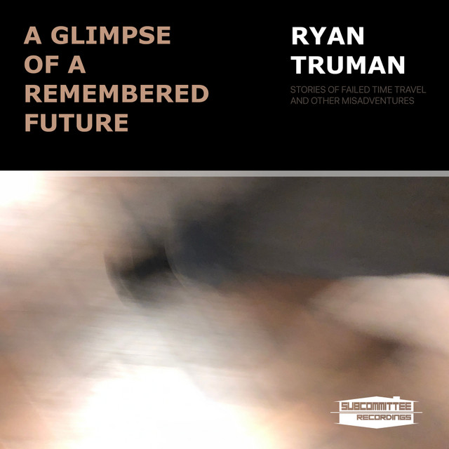 A Glimpse Of A Remembered Future cover art
