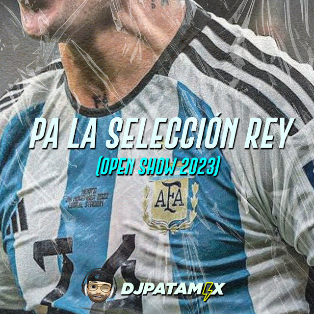 Pa la Seleccion Rey (Open Show 2023) - Remix