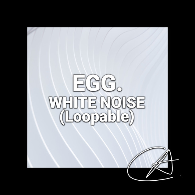 White Noise Egg (Loopable) cover art