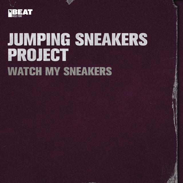 Watch My Sneakers cover