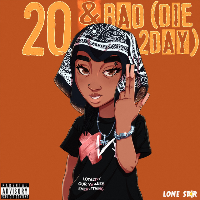 20 & BAD (DIE 2DAY) - Single by Lone Star | Spotify