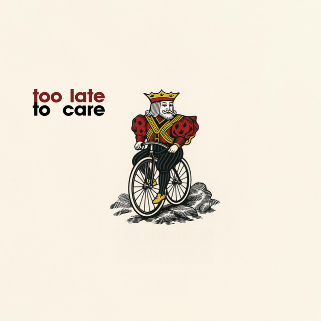 TOO LATE TO CARE cover art