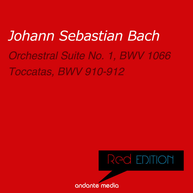 Red Edition - Bach: Orchestral Suite No. 1, BWV 1066 & Toccatas, BWV 910-912 cover art