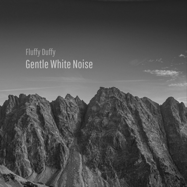 Gentle White Noise by Fluffy Duffy