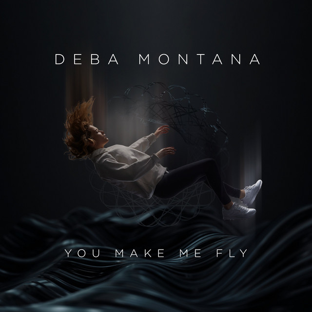 Обкладинка Deba Montana — You Make Me Fly