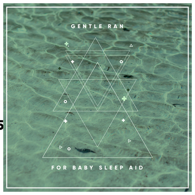 #20 Gentle Rain Tracks for Baby Sleep Aid cover art