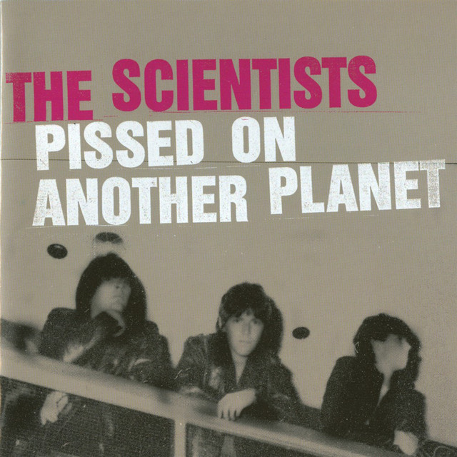 Pissed On Another Planet - Album by Scientists | Spotify