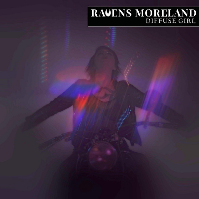 Diffuse Girl - Single by Ravens Moreland | Spotify