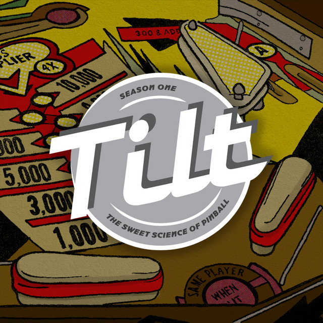 Tilt: The Sweet Science of Pinball (Original Series Soundtrack) cover