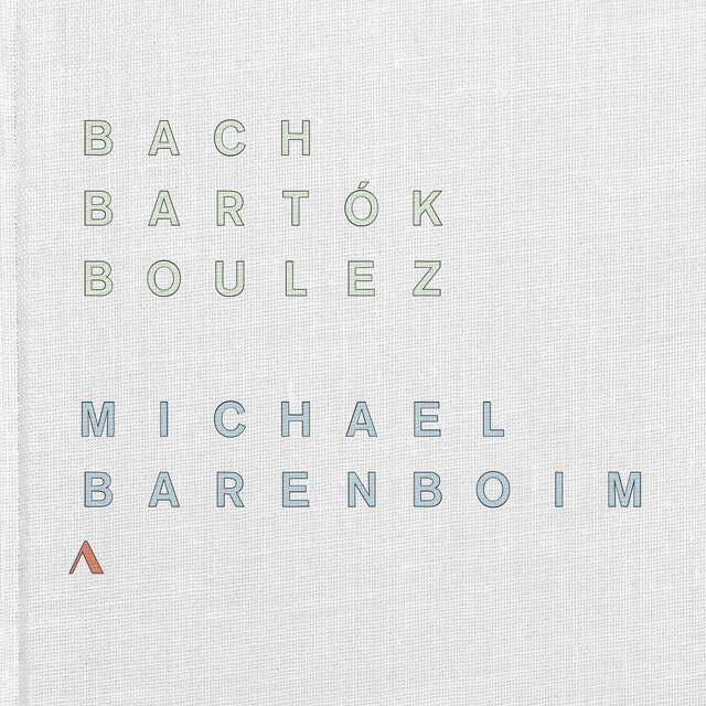J.S. Bach, Bartók & Boulez: Works for Solo Violin
