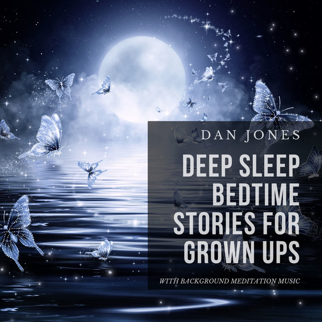 Deep Sleep Bedtime Stories for Grown Ups: With Background Meditation Music cover art