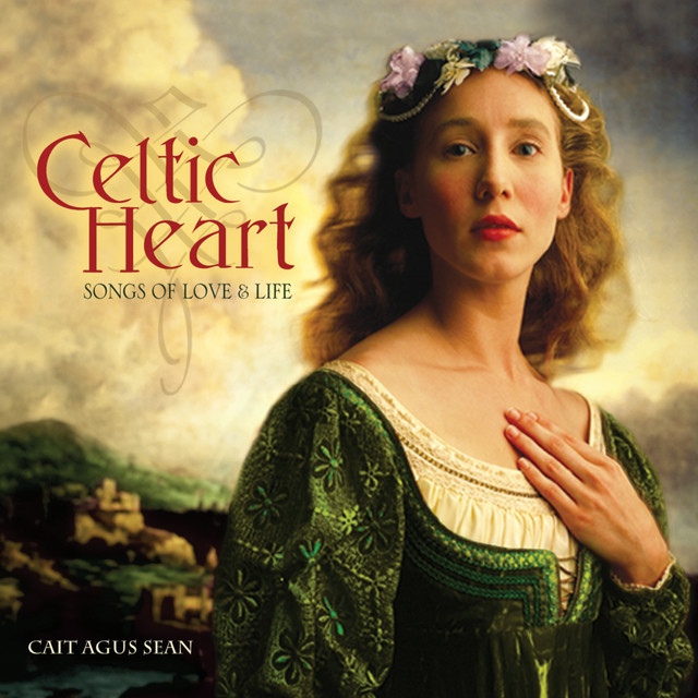 Celtic Heart: Songs of Love & Life cover art