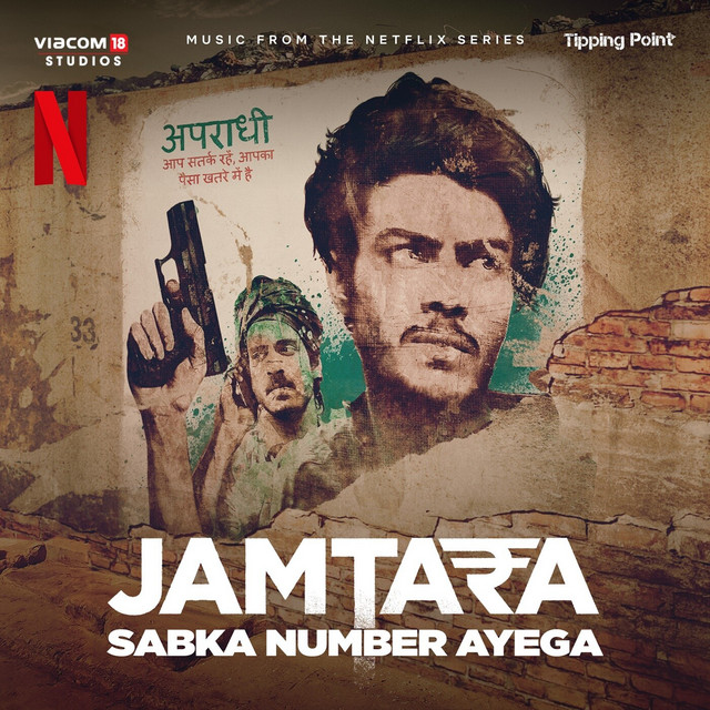 Jamtara (Netflix webseries) - Compilation by Mamta Raut | Spotify