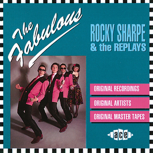 Rocky Sharpe And The Replays Songs